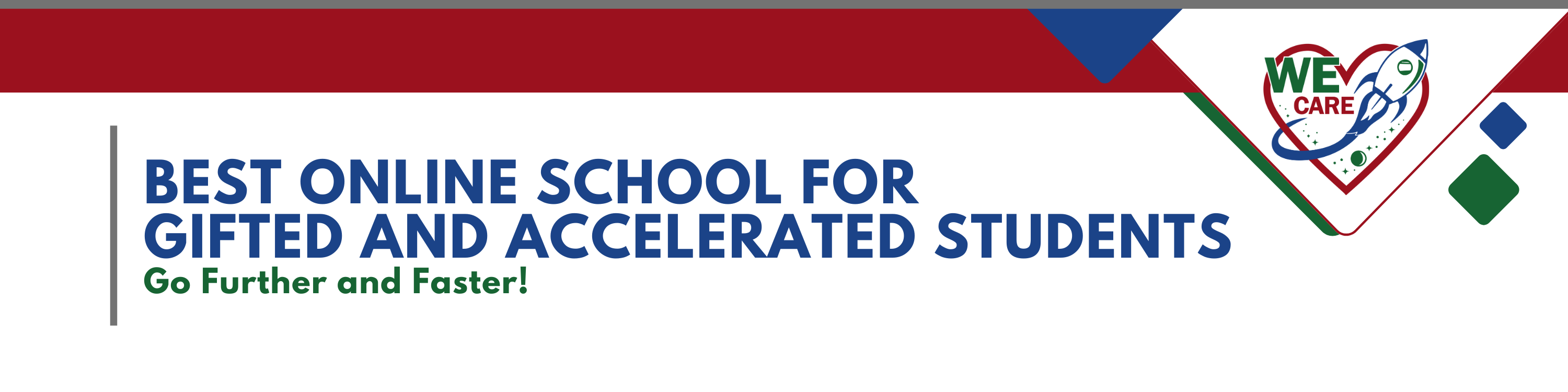 Gifted and Accelerated Students, Go Further, Faster