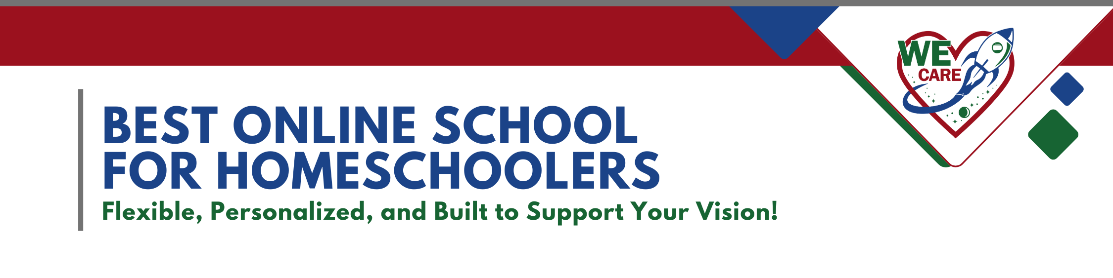 Homeschoolers, Flexible, Personalized, and Built to Support Your Vision